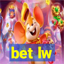 bet lw